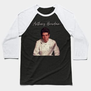 Anthony Bourdain Classic Baseball T-Shirt